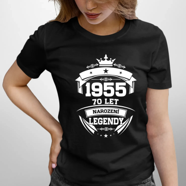 1955 Narození legendy 70 let - dámské tričko s potiskem