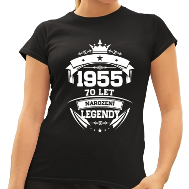 1955 Narození legendy 70 let - dámské tričko s potiskem