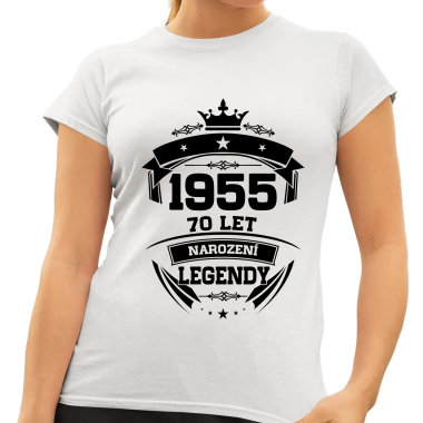 1955 Narození legendy 70 let - dámské tričko s potiskem