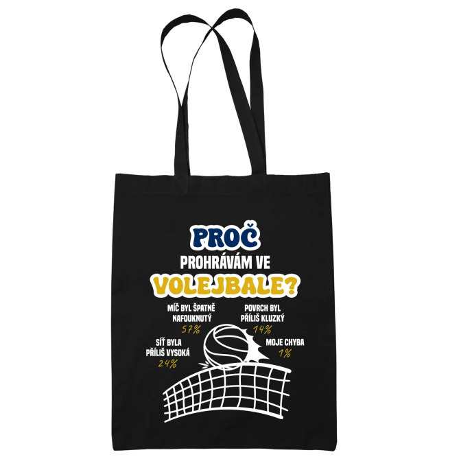 Proč prohrávám ve volejbale? - taška s potiskem