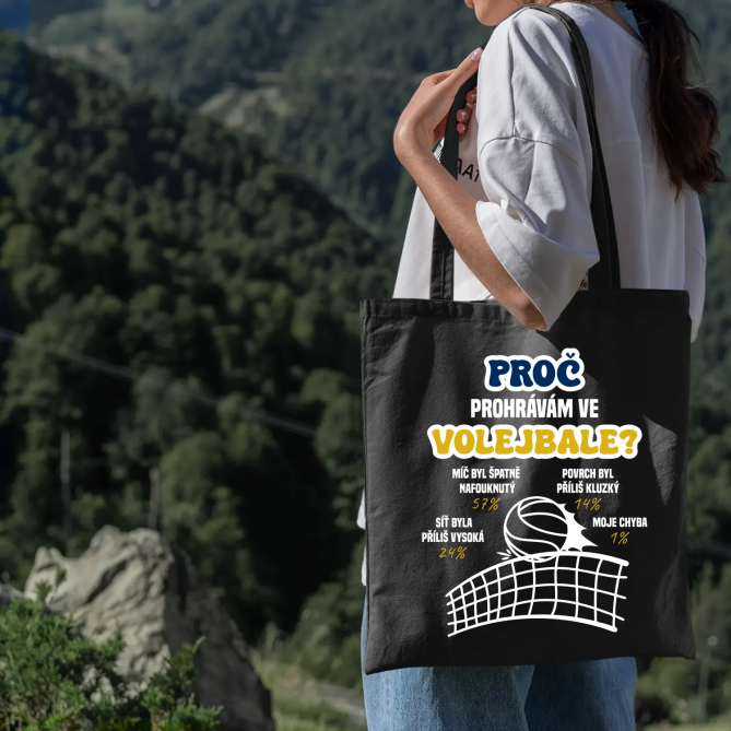 Proč prohrávám ve volejbale? - taška s potiskem