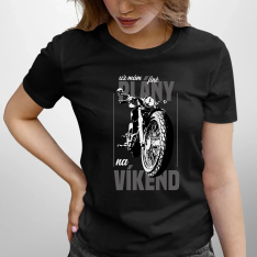 už mám jiné plány na víkend - dámské tričko s potiskem