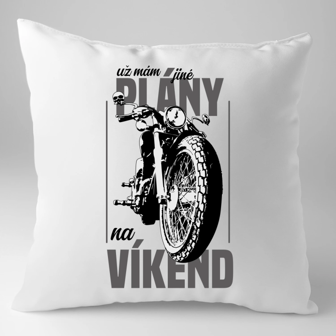 už mám jiné plány na víkend - polštář s potiskem