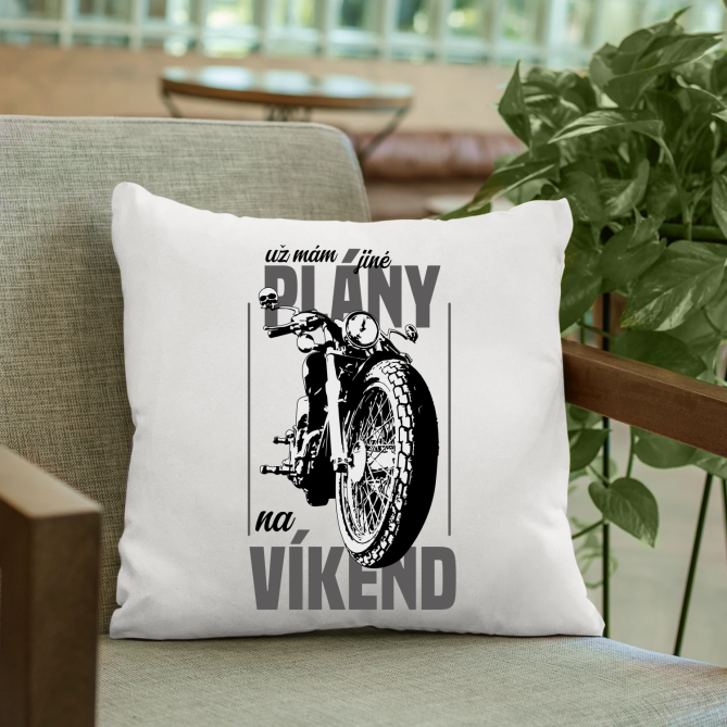 už mám jiné plány na víkend - polštář s potiskem
