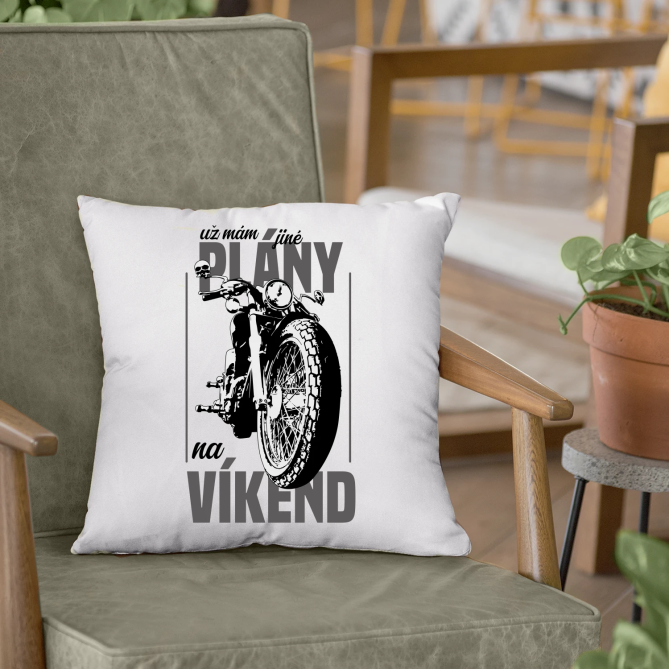už mám jiné plány na víkend - polštář s potiskem
