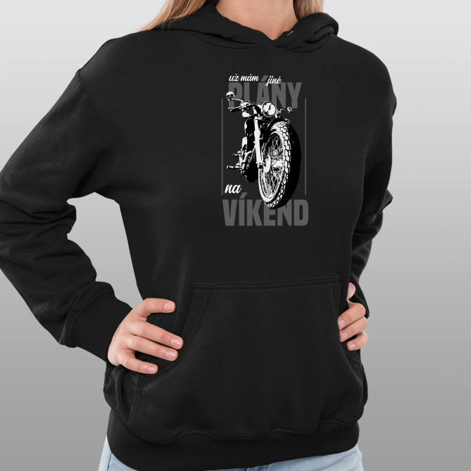 už mám jiné plány na víkend - dámská mikina
